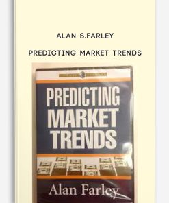 Predicting Market Trends by Alan S.Farley