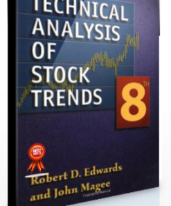 Technical Analysis of Stock & Trends (8th Edition) by Robert D.Edwards & John Magee