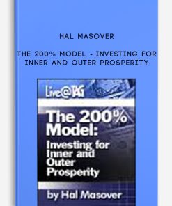 The 200% Model – Investing for Inner and Outer Prosperity by Hal Masover