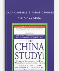 The China Study by Colin Campbell & Tomas Campbell