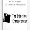 The Effective Entrepreneur by Taylor Pearson
