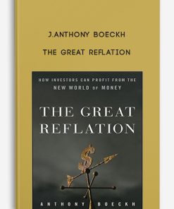 The Great Reflation by J.Anthony Boeckh