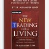 Trading for a Living – Psychology of Trading by Dr. Alexander Elder