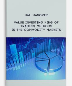 Value Investing King of Trading Methods in the Commodity Markets by Hal Masover