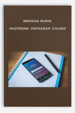 Mastering Instagram Course by Brendan Burns