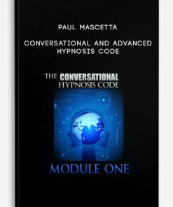 Paul Mascetta – Conversational and Advanced Hypnosis Code