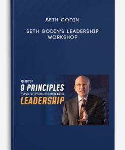 Seth Godin’s Leadership Workshop by Seth Godin