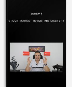 Stock Market Investing Mastery by Jeremy