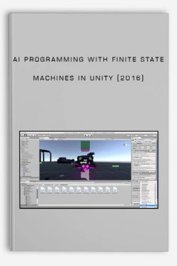 AI Programming with Finite State Machines in Unity (2016)