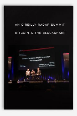An O’Reilly Radar Summit: Bitcoin & the Blockchain