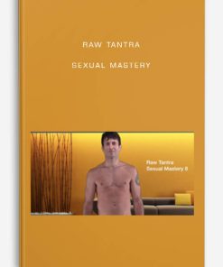 Raw Tantra – Sexual Mastery