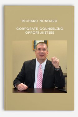Richard Nongard – Corporate Counseling Opportunities