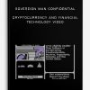Sovereign Man Confidential – Cryptocurrency and Financial Technology Video