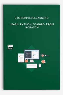 Stoneriverelearning – Learn Python Django From Scratch