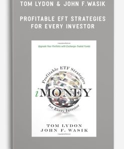 Tom Lydon & John F.Wasik – Profitable EFT Strategies for Every Investor