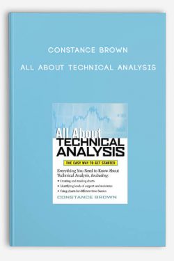 Constance Brown – All About Technical Analysis