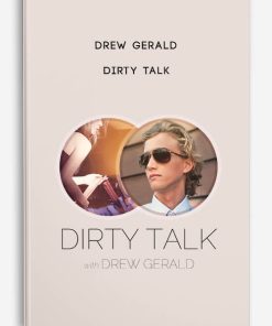 Drew Gerald – Dirty Talk