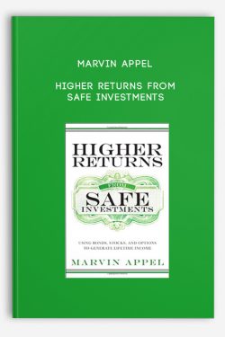 Marvin Appel – Higher Returns from Safe Investments