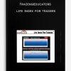Tradingeducators – Life Index for Traders