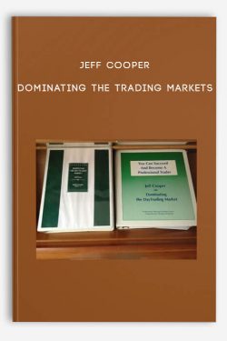 Dominating the Trading Markets by Jeff Cooper