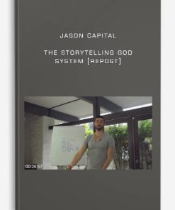 Jason Capital – The Storytelling God System [repost]