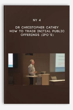 NY 4 – How to Trade Initial Public Offerings (IPO’s) by Dr Christopher Cathey