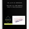 Billing 101 for Mental Health Professionals by Dr Ajita M. Robinson