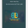BlockChain Bottom Line by Mike Newton