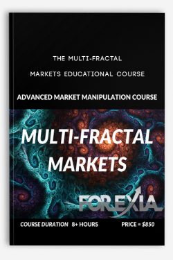 Forexiapro – The Multi-Fractal Markets Educational Course