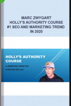 Marc Zwygart – Holly’s Authority Course – #1 SEO and Marketing Trend in 2020