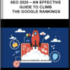 SEO 2020 – An Effective Guide To Climb The Google Rankings