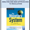 The Monetary System – Analysis And New Approaches To Regulation