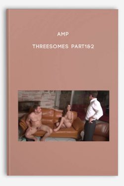 Amp – Threesomes part1&2