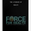 The 4 Forces of Health