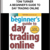 Toni Turner – A Beginner’s Guide to Day Trading Online