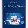 Marketing Strategy: The Ultimate Guide to Explosive Growth by Federico Fort