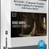 RGGEDU – Composite Workflow Studio Lighting For Backplates with Renee Robyn
