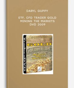 Daryl Guppy – ETF CFD Trader GOLD – Mining The Markets – DVD 2009