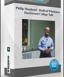 Philip Shepherd – Radical Wholeness Hawkwood College Talk