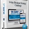 14 day Breakout Strategy Challenge
