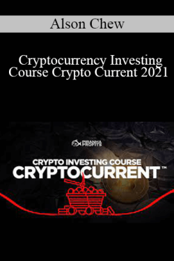 Alson Chew – Cryptocurrency Investing Course Crypto Current 2021