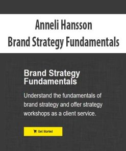 Anneli Hansson – Brand Strategy Fundamentals