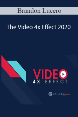 Brandon Lucero – The Video 4x Effect 2020