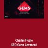Charles Floate – SEO Gems Advanced Money Hat SEO 2021