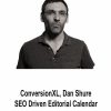 ConversionXL & Dan Shure – SEO Driven Editorial Calendar