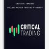 Critical Trading – Volume Profile Trading Strategy