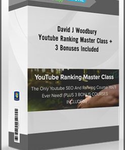 David J Woodbury – Youtube Ranking Master Class + 3 Bonuses Included