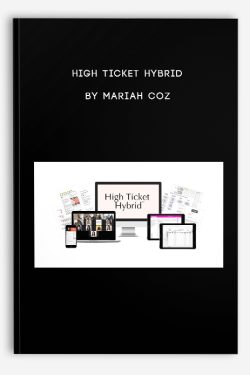 High Ticket Hybrid by Mariah Coz
