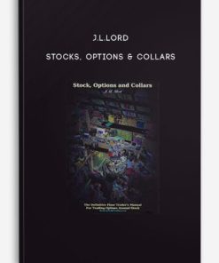 J.L.Lord – Stocks, Options & Collars