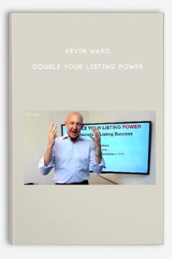 Kevin Ward – DOUBLE YOUR LISTING POWER